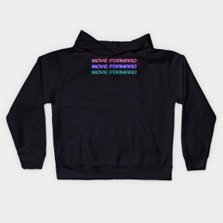 Move Forward Kids Hoodie